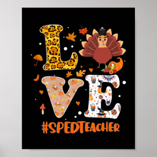 Sped Teacher Love Turkey Thanksgiving Teaching Poster