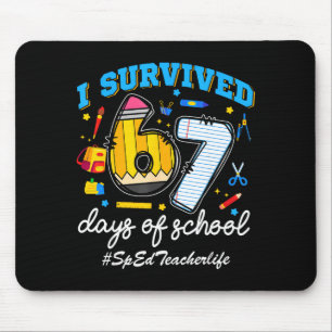 Sped Teacherlife I Survived 67 Days Of School Funn Mouse Pad