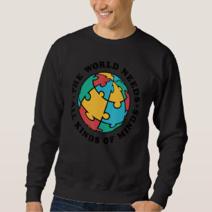 SPED The World Needs All Kinds Of Minds Autism Awa Sweatshirt