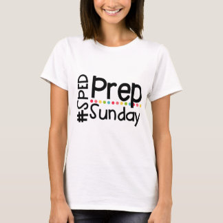 #SPEDPrepSunday Tee
