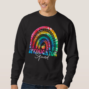 Speducator Squad Rainbow Tie Dye Sped Teacher Stud Sweatshirt