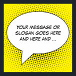 Speech Bubble Your Message Template Poster<br><div class="desc">Make a statement with this eye-catching product featuring a retro white speech bubble template with a comic book-styled dotted halftone background (shown here in yellow) that you can customise with your own text. Carriage returns can be used between words as necessary to fine tune the typographical arrangement of your message...</div>
