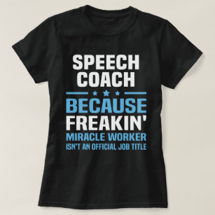 Speech Coach T-Shirt