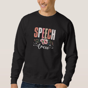 Speech Crew Therapy Speech Language Back To School Sweatshirt