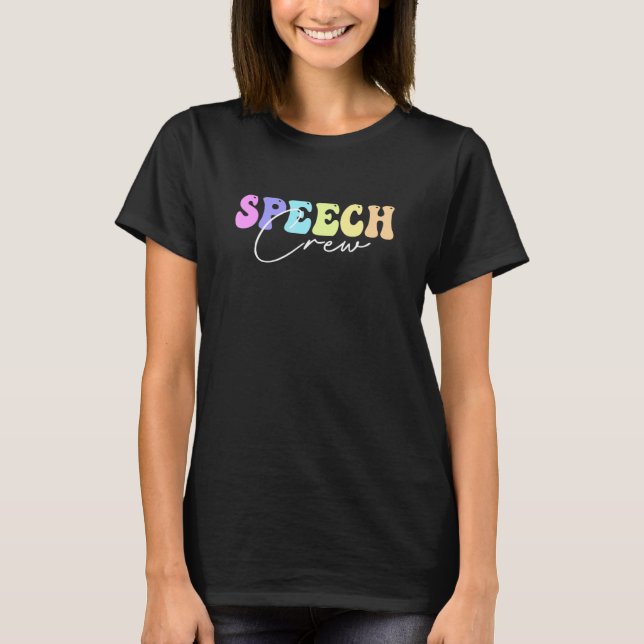 Speech Crew Therapy Speech Language Back To School T-Shirt (Front)