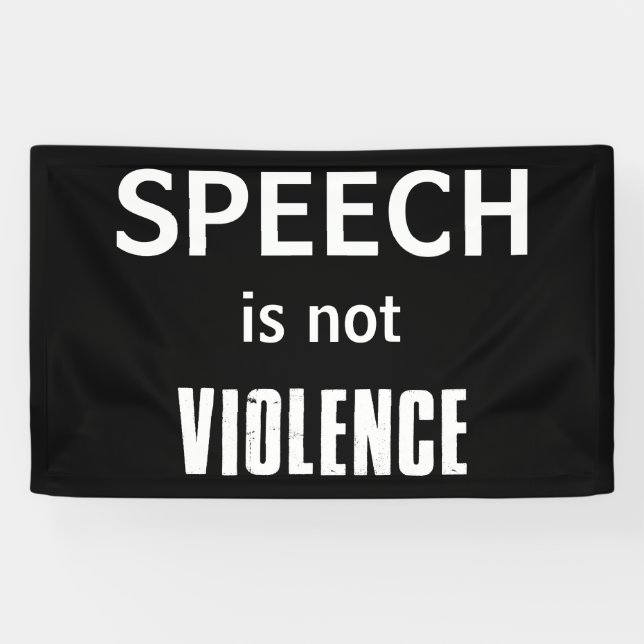 Speech Is Not Violence Banner (Horizontal)