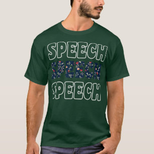 Speech Language Pathologist 4 T-Shirt