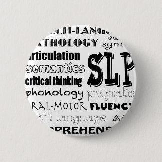 Speech Language Pathologist 6 Cm Round Badge