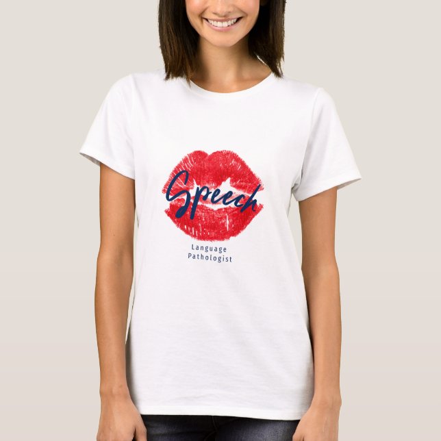 Speech Language Pathologist Kiss T-shirt (Front)