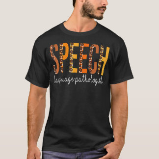 Speech Language Pathologist Leopard Fall Autumn Th T-Shirt
