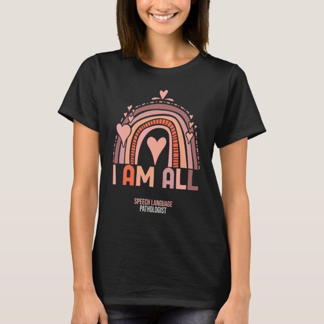 Speech Language Pathologist Rainbow Assistant Ther T-Shirt (Front)