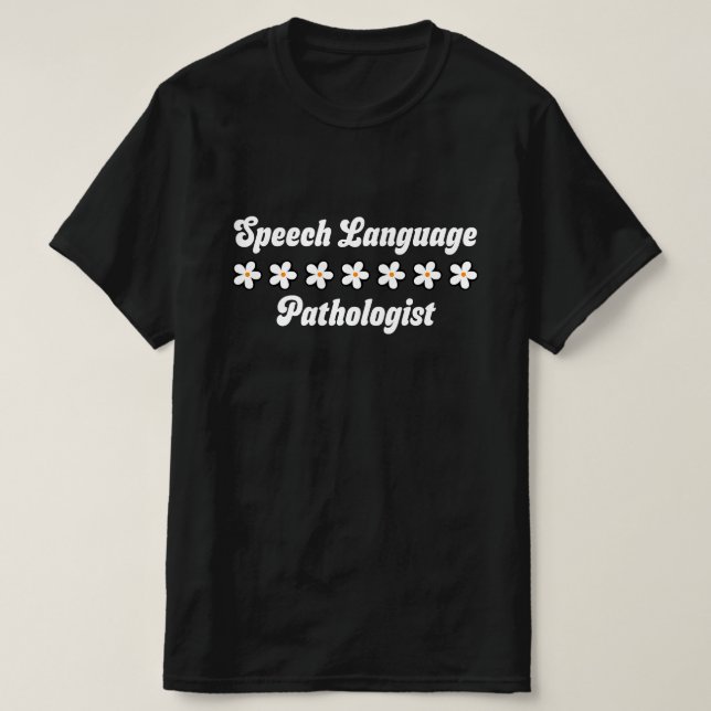 Speech Language Pathologist Retro Daisy Flower T-Shirt (Design Front)
