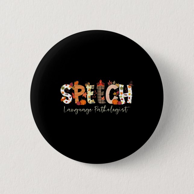 Speech Language Pathologist Slp Pumpkin Fall Thank 6 Cm Round Badge (Front)
