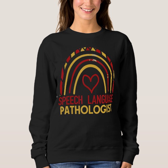 Speech Language Pathologist Slp Speech Therapy Pat Sweatshirt (Front)