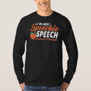 Speech Language Pathologist Speech Therapy I Love T-Shirt