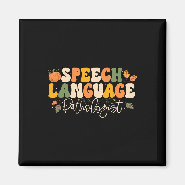 Speech Language Pathologist Speech Therapy Thanksg Magnet (Front)