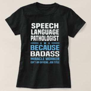 Speech Language Pathologist T-Shirt