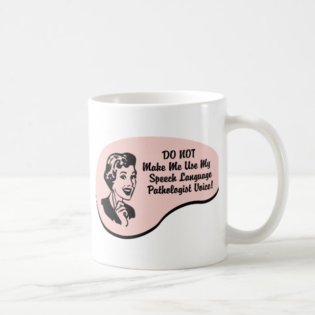 Speech-Language Pathologist Voice Coffee Mug (Right)