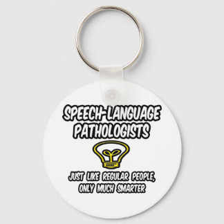 Speech-Language Pathologists...Smart Joke Key Ring