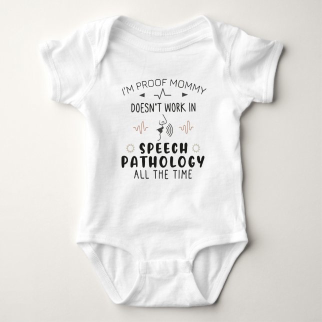 Speech Pathologist Baby Funny Speech Pathology Mum Bodysuit (Front)