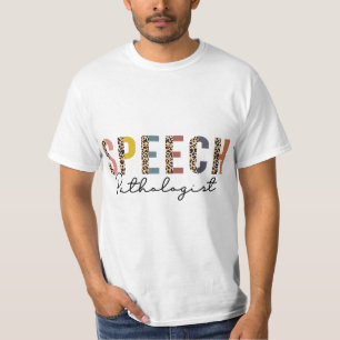 Speech Pathologist, SLP Month, SLP Appreciation  T-Shirt