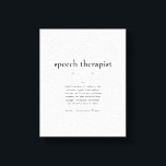 Speech Therapist Definition Thank You Gift Canvas Print<br><div class="desc">This definition of an Speech Therapist proudly displayed is both a meaningful and practical gift.</div>