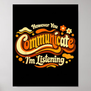 Speech Therapist However Communicate Listening Poster