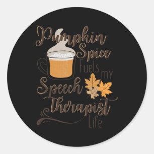 Speech Therapist Pumpkin Spice Latte SLP Fall Ther Classic Round Sticker