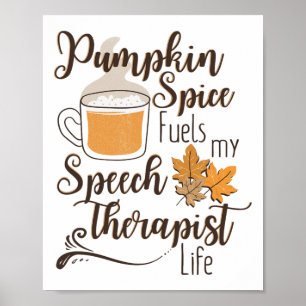 Speech Therapist Pumpkin Spice Latte Slp Fall Ther Poster