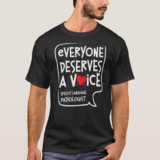 Speech Therapist Therapy Assistant SLP Everyone De T-Shirt (Front)