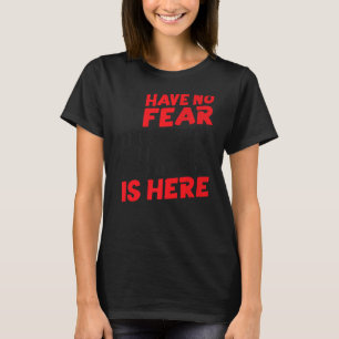 Speech Therapist Therapy Assistant SLP Have No Fea T-Shirt