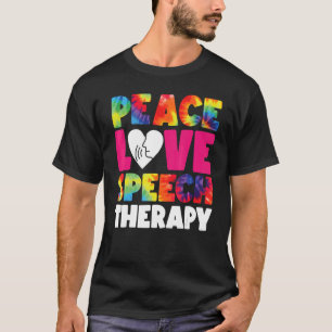 Speech Therapist Therapy Assistant SLP Tie Dye Pea T-Shirt