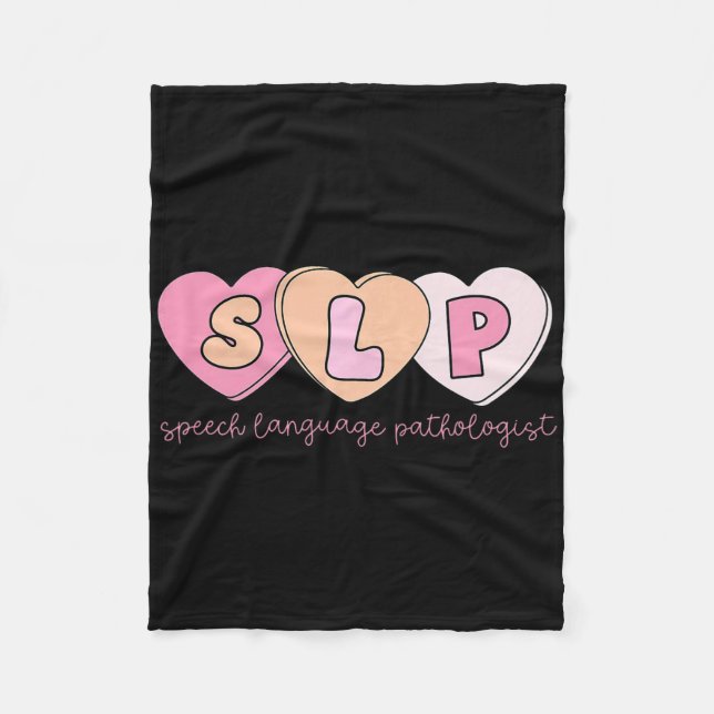 Speech Therapist Valentines Slp Speech Language Pa Fleece Blanket (Front)