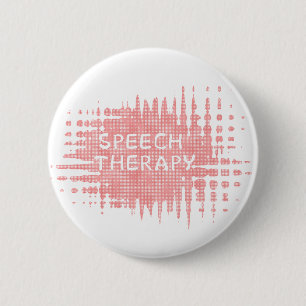 Speech Therapy 6 Cm Round Badge