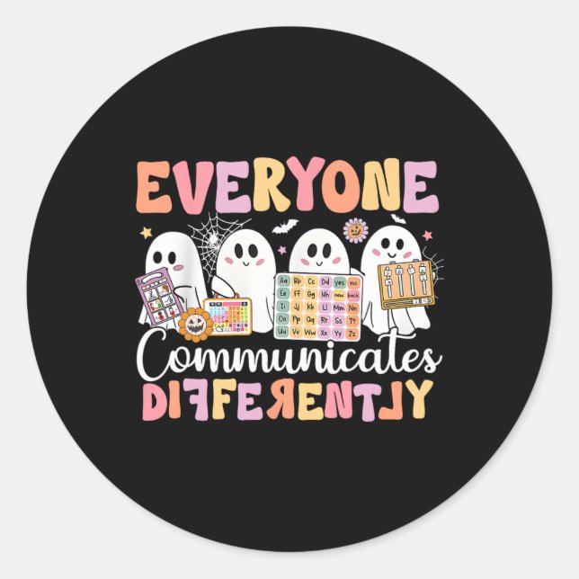Speech Therapy Everyone Communicate Differently Ha Classic Round Sticker (Front)