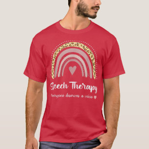 Speech Therapy Everyone Deserves A Voice Rainbow C T-Shirt
