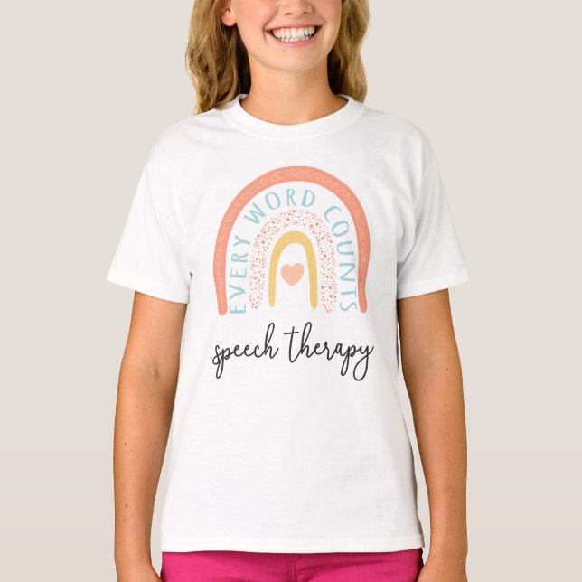 Speech Therapy II - Every Word Counts T-Shirt (Front)