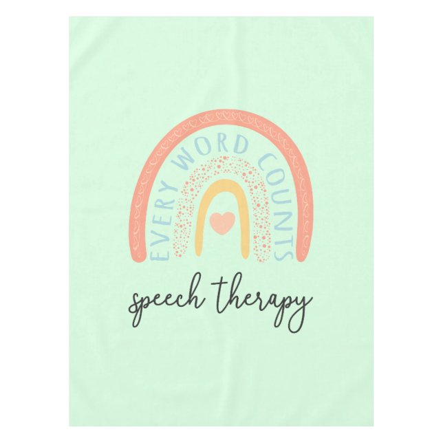 Speech Therapy II - Every Word Counts Tablecloth (Front)