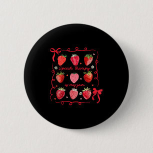 Speech Therapy Is My Jam Strawberry Bow Slp Speech 6 Cm Round Badge