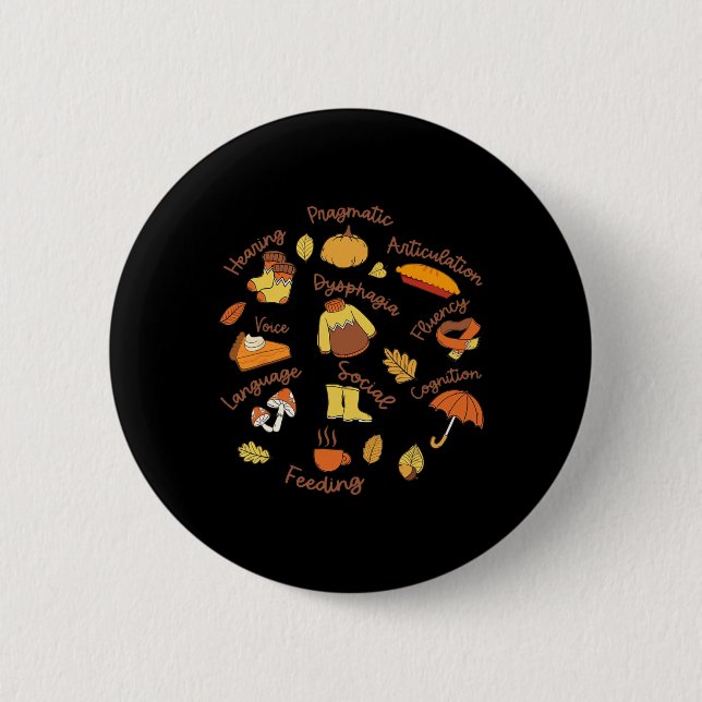 Speech Therapy Language Pathology Thanksgiving Slp 6 Cm Round Badge (Front)