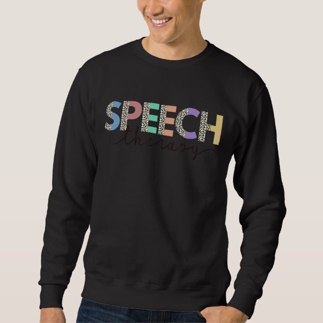 Speech Therapy Leopard Print For Ccc Slp Therapist Sweatshirt (Front)
