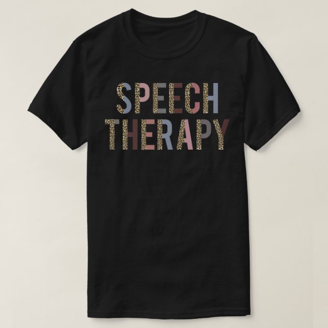 Speech Therapy  Leopard Print  Speech Language Pat T-Shirt (Design Front)