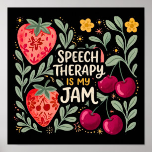 Speech Therapy SLP is My Jam Poster