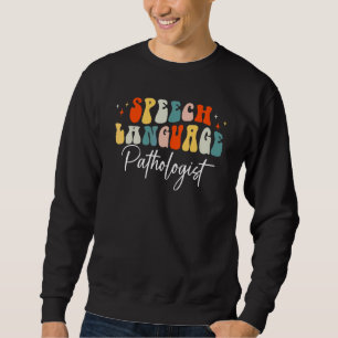 Speech Therapy Speech Language Pathologist Retro F Sweatshirt