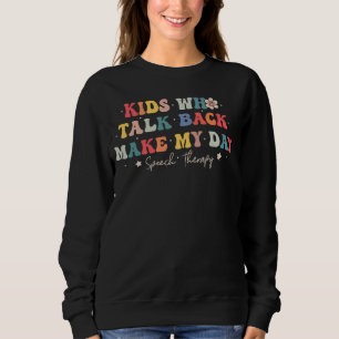 Speech Therapy Speech Language Pathologist SLP Wom Sweatshirt