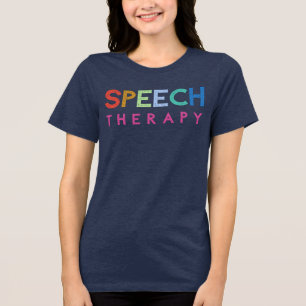Speech Therapy. Speechs Language Pathologist Tri-Blend Shirt