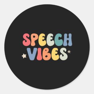 Speech Therapy Vibes Language Pathologist School S Classic Round Sticker