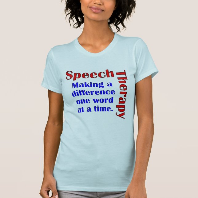 Speech Thereapy T-Shirt (Front)