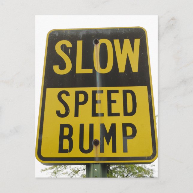Speed Bump Sign Postcard (Front)