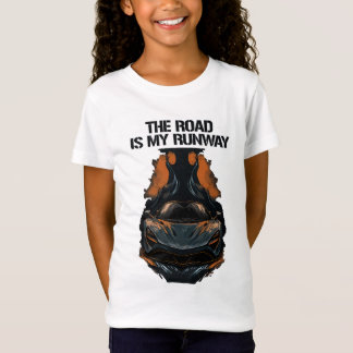 Speed in Style, The Road Is My Runway T-Shirt